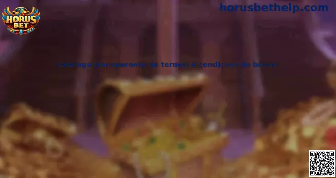 Catálogo transparente de términos y condiciones de bonos