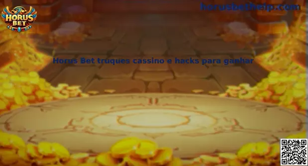 Guía segura sobre Horus Bet truques cassino e hacks para ganhar