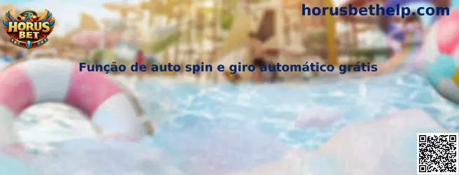 Função de auto spin e giro automático grátis