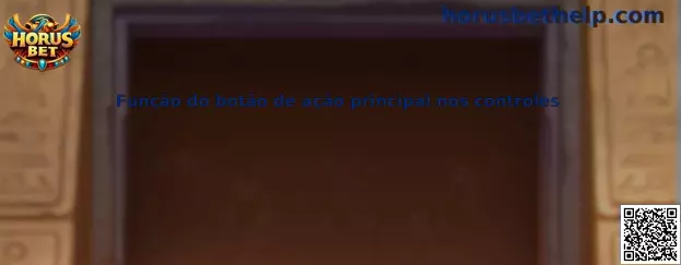 Función del botón de acción principal en controles