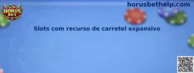 Slots com recurso de carretel expansivo