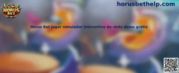 Horus Bet jogar simulador interactivo de slots demo grátis