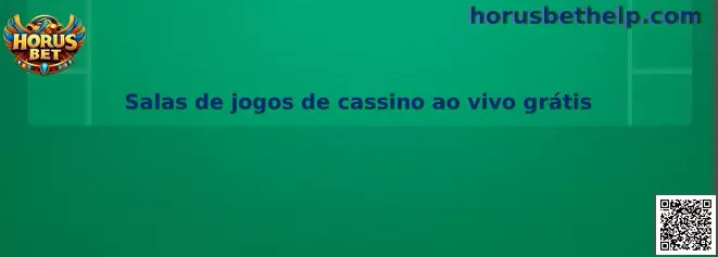 Salas de jogos de cassino ao vivo grátis