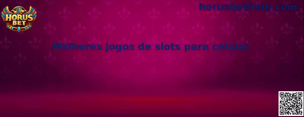 Melhores jogos de slots para celular