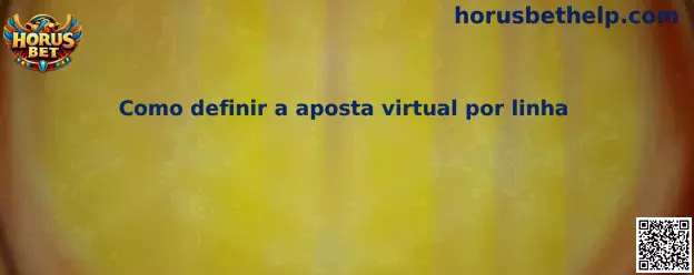 Guía sobre cómo definir la apuesta virtual por línea