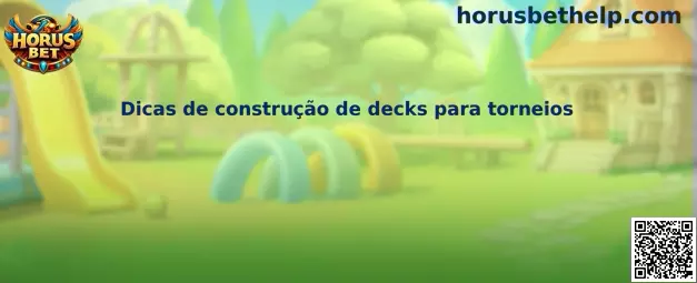 Dicas de construção de decks para torneios