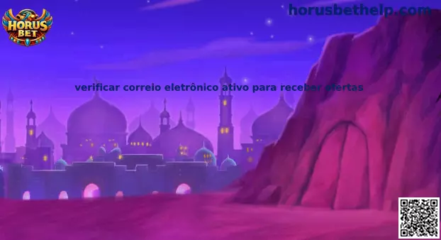 Proceso de verificación de correo electrónico activo para recibir ofertas en Horus Bet